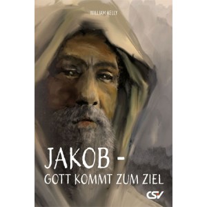 Jakob – Gott kommt zum Ziel